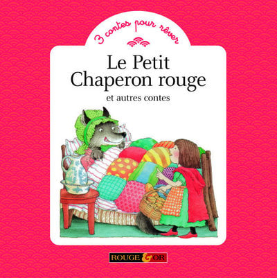 Le petit chaperon rouge et autres contes