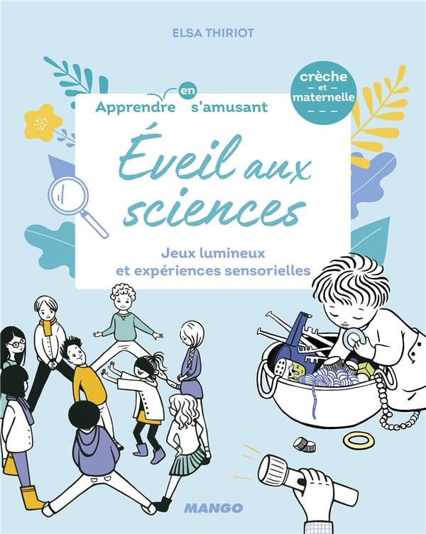 Éveil aux sciences - jeux lumineux et expériences sensorielles