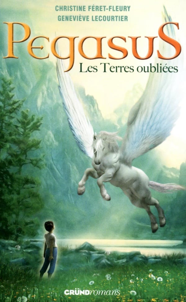 Pegasus Tome 1 - les terres oubliées