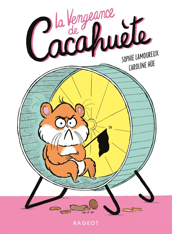 Cacahuète Tome 1 : la vengeance de Cacahuète