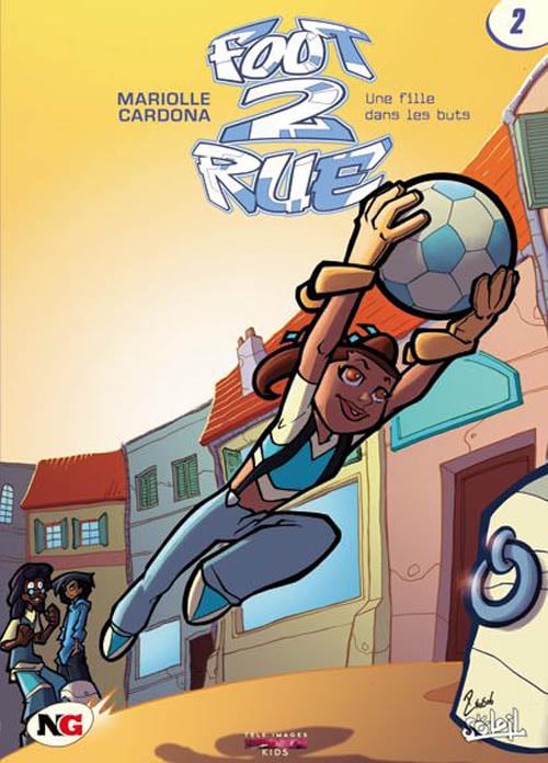 Foot 2 rue - saison 1 Tome 2 : une fille dans les buts