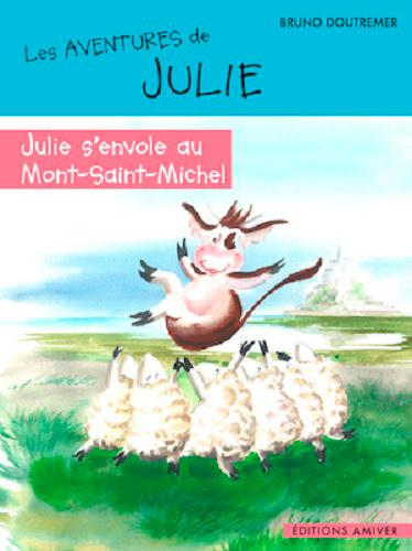 Les aventures de Julie : Julie s'envole au Mont-Saint-Michel