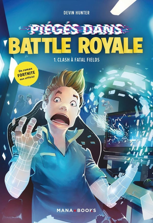 Fortnite - piégés dans battle royale Tome 1 : clash à Fatal Fields