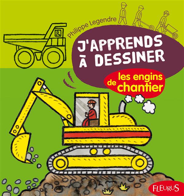 J'apprends a dessiner les engins de chantier