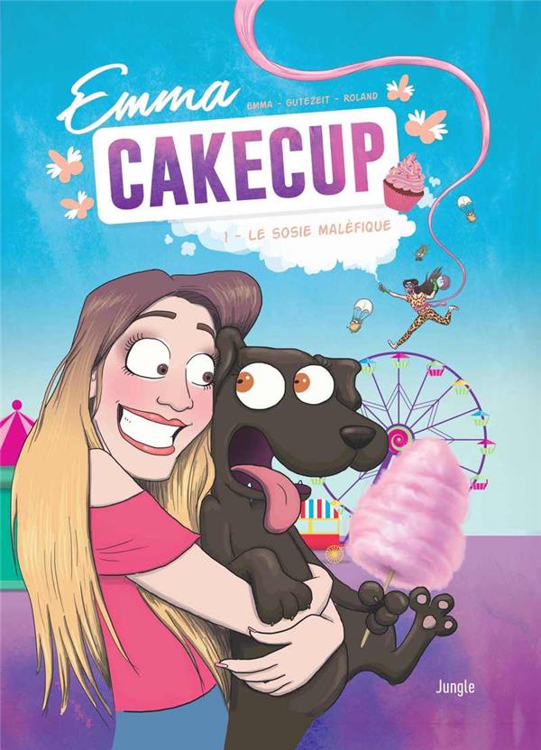 Emma Cakecup Tome 1 : le sosie maléfique