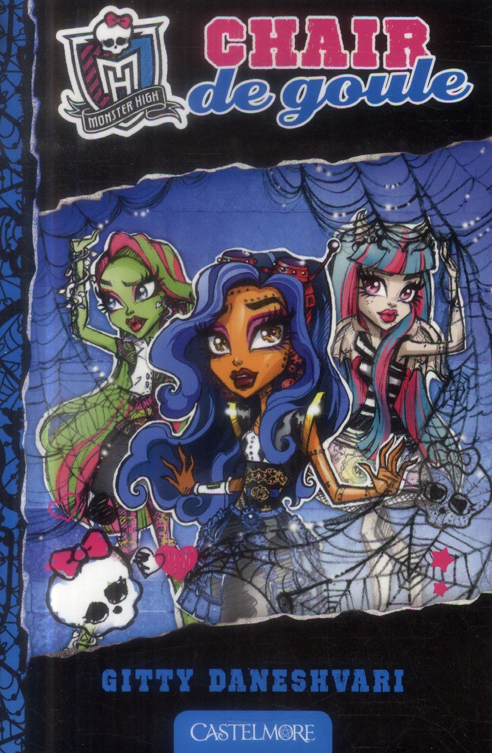 Monster High Tome 3 : chair de goule