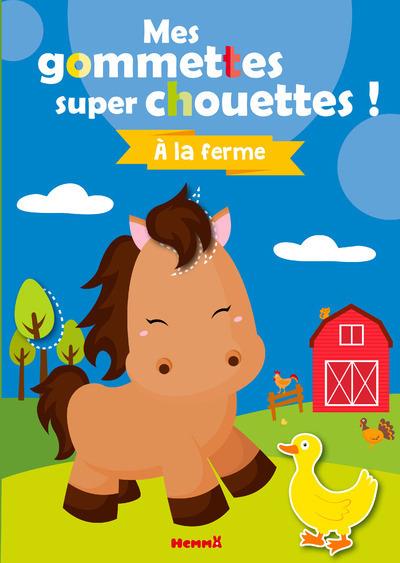 Mes gommettes super chouettes - à la ferme