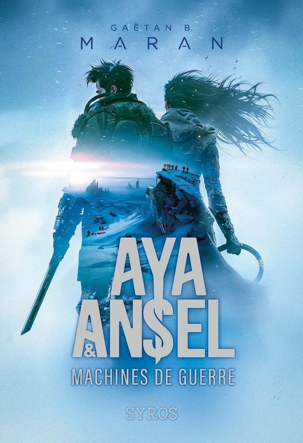 Aya & Ansel : Machines de guerre