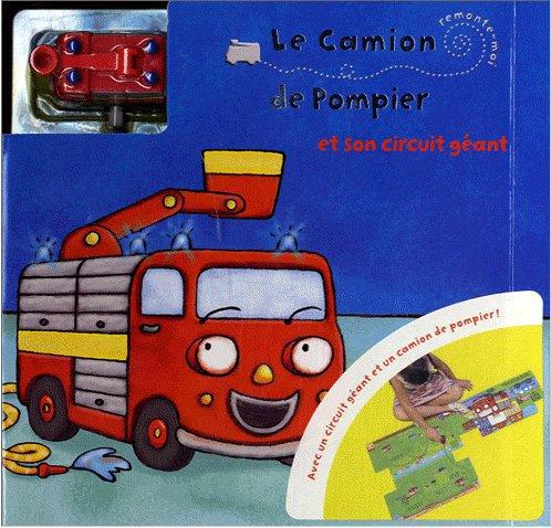 Le camion de pompier - et son circuit géant