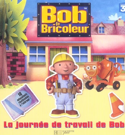 Bob le bricoleur - la journée de travail de bob