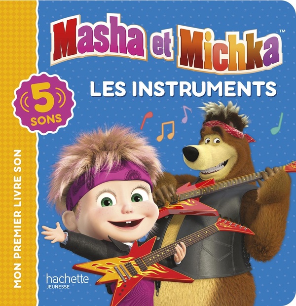 Mon premier livre son : Masha et Michka : les instruments