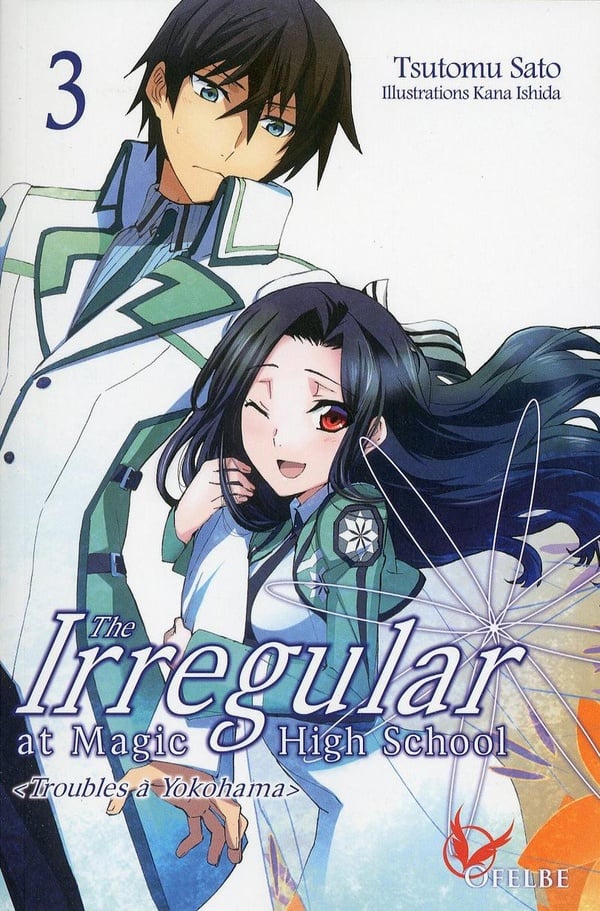 The irregular at Magic High School Tome 3 : troubles à Yokohama