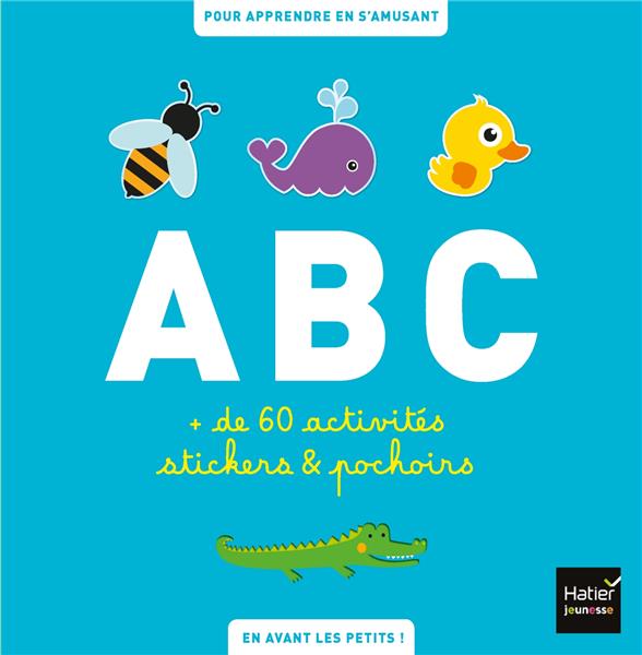 ABC des animaux, plus de 60 activités pour apprendre l'alphabet en s'amusant