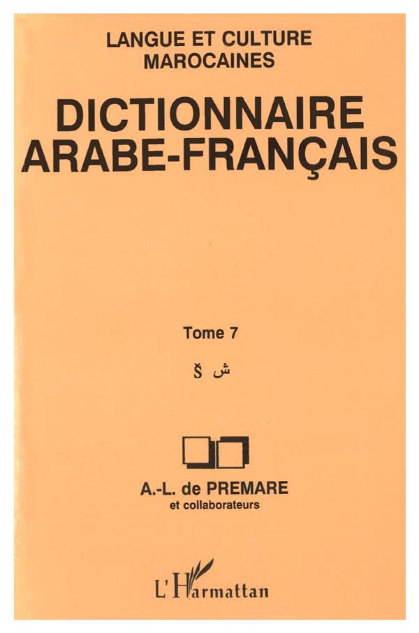 Prémare Alfred-Louis De Dictionnaire Arabe-Français Tome 7 - Ïs