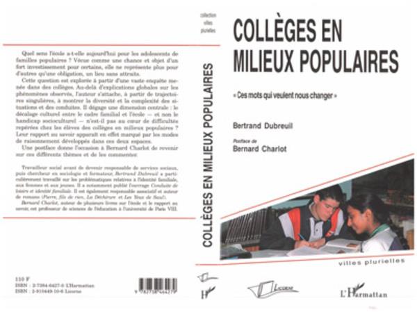 Bertrand Dubreuil Colleges En Milieux Populaires - Ces Mots Qui Veulent Nous Changer
