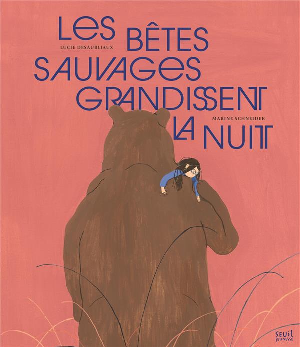 Les bêtes sauvages grandissent la nuit