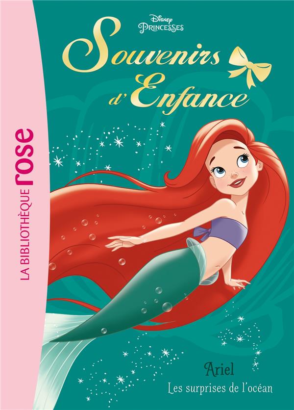 Princesses, souvenirs d'enfance Tome 2 : Ariel, les surprises de l'océan