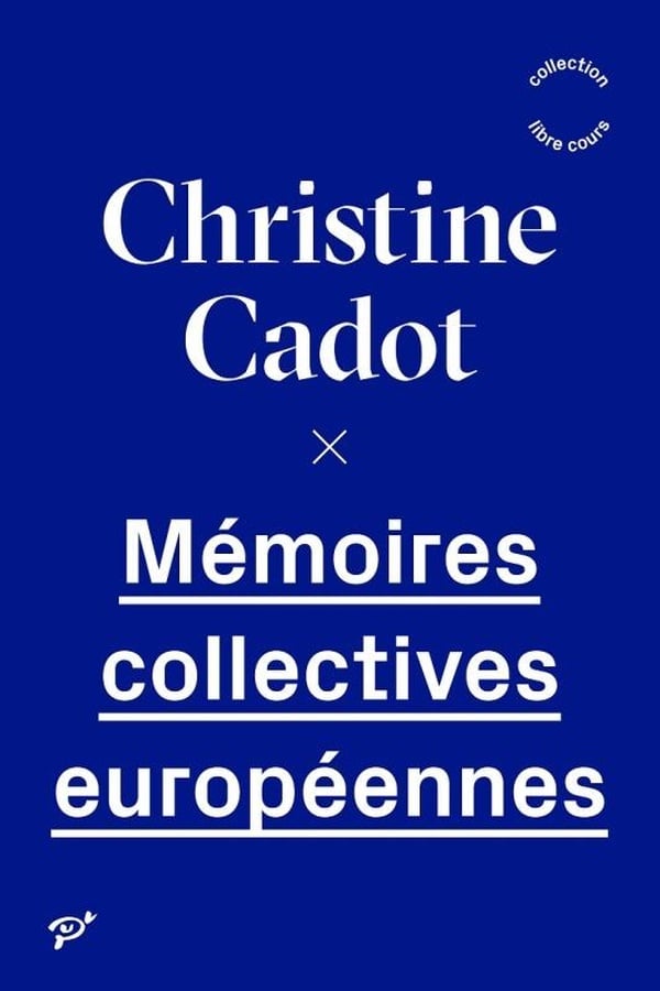 Cadot Christine Mémoires Collectives Européennes
