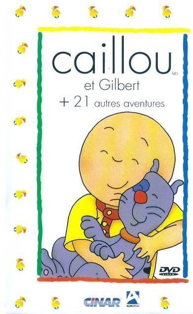 Caillou et Gilbert plus 21 autres aventures