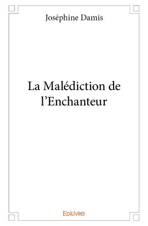 La malediction de l'enchanteur