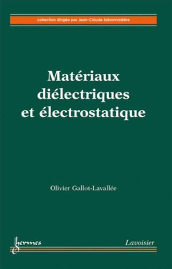 Gallot-Lavallée Olivier Matériaux Diélectriques Et Électrostatique