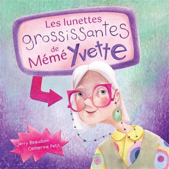 Les lunettes grossissantes de mémé Yvette