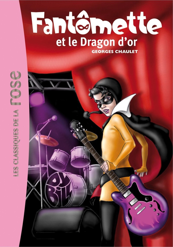 Fantômette Tome 41 - Fantômette et le dragon d'or