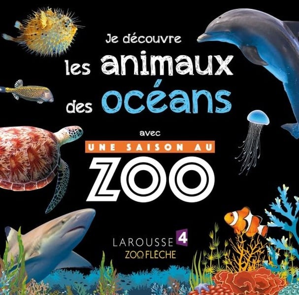 Je découvre les animaux des océans avec une saison au zoo