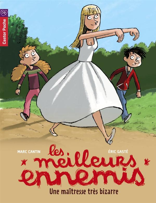 Les meilleurs ennemis Tome 9 : une maîtresse très bizarre