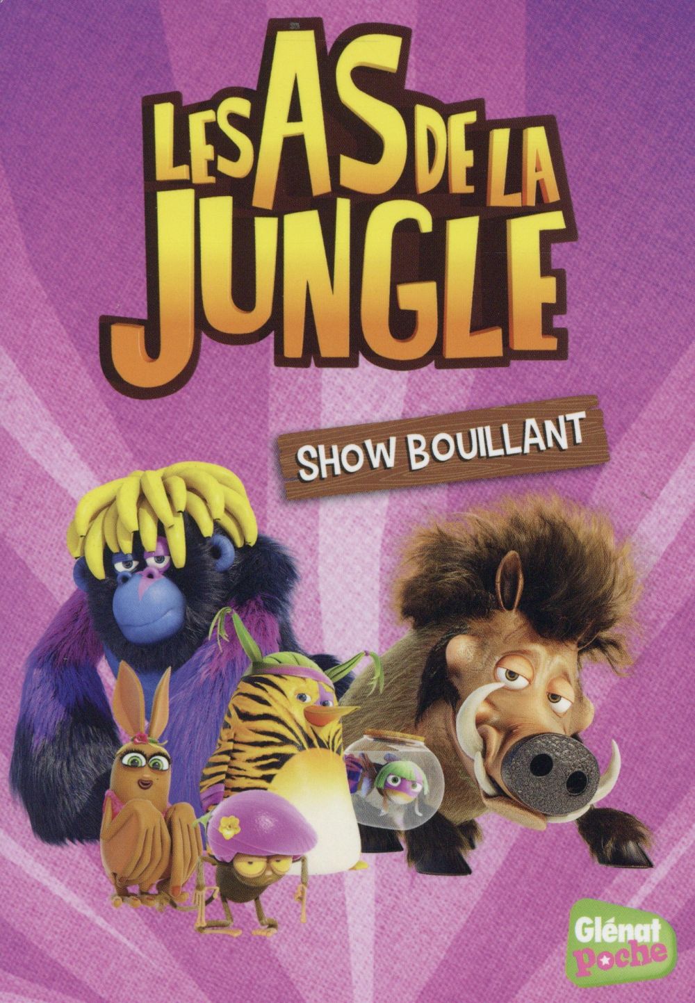 Les As de la Jungle Tome 7 : show bouillant