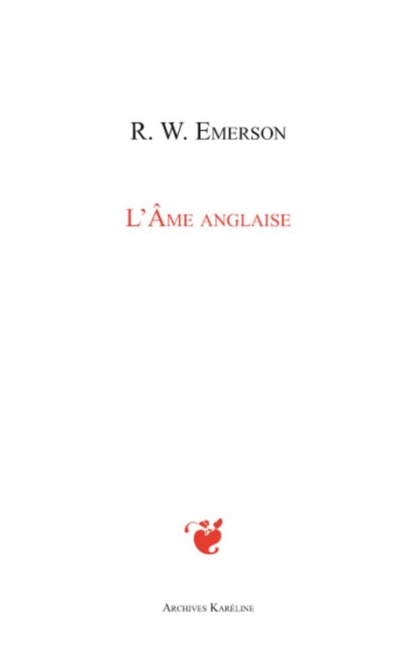Ralph Waldo Emerson L'ame Anglaise - (English Traits)