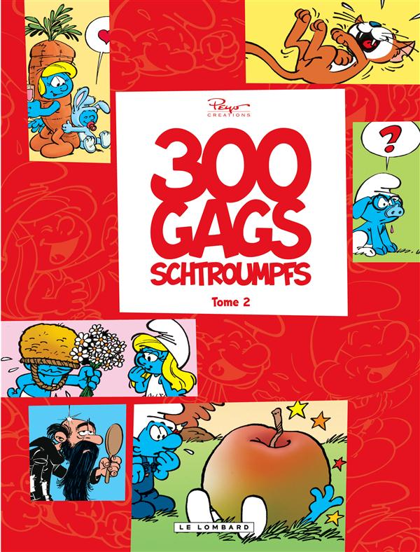 Les Schtroumpfs - 120 blagues et autres surprises : Intégrale vol.2 : 300 gags