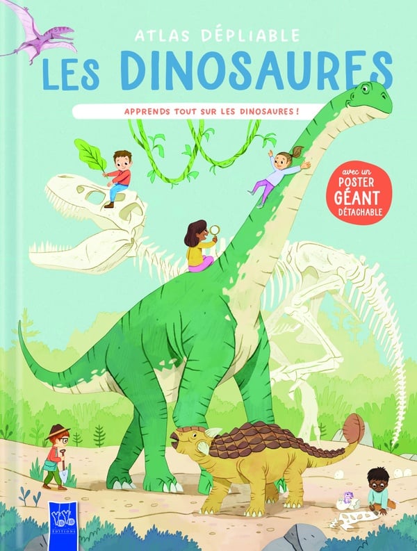 Les dinosaures : Apprends tout sur les dinosaures !