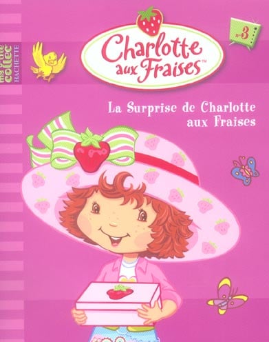 Charlotte aux Fraises Tome 3 : la surprise de Charlotte aux Fraises