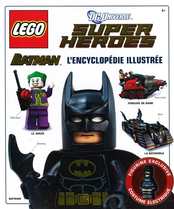 Lego DC comics - super heroes : Batman - l'encyclopédie illustrée