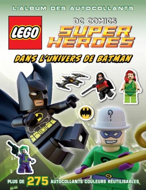 Lego dc comics - super heroes - dans l'univers de batman - l'album des autocollants