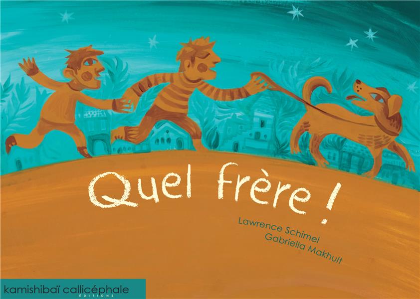 Quel frere!