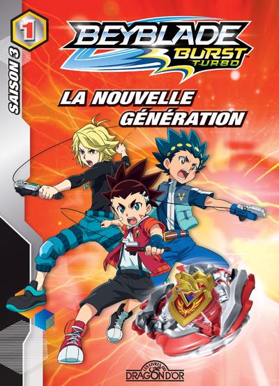 Beyblade - burst turbo Tome 1 : la nouvelle génération