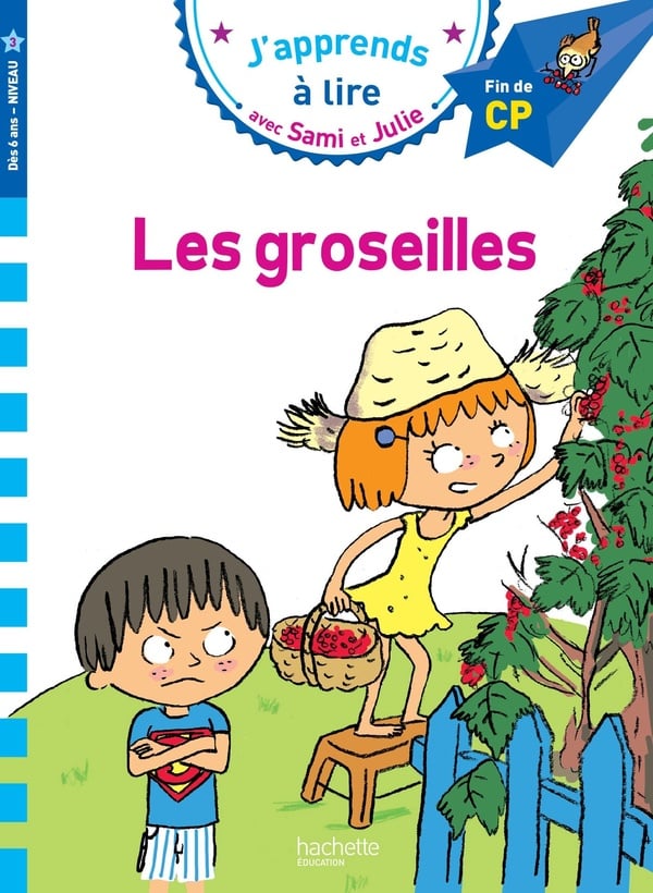 J'apprends à lire avec Sami et Julie : les groseilles