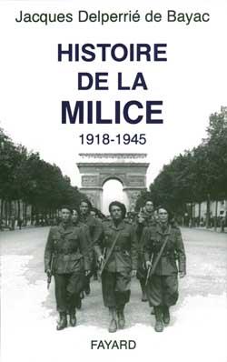 Jacques Delperrié De Bayac Histoire De La Milice - 1918-1945