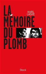 Karl Laske La Mémoire Du Plomb