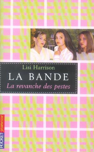 La bande - tome 3 la revanche des pestes - vol03