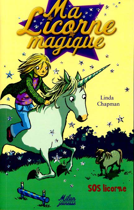 Ma licorne magique Tome 2 : SOS licorne