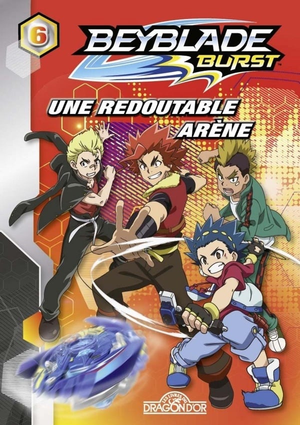 Beyblade - burst Tome 6 : une redoutable arène