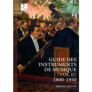 Guide des instruments de musique /vol.2 : 1800-1950