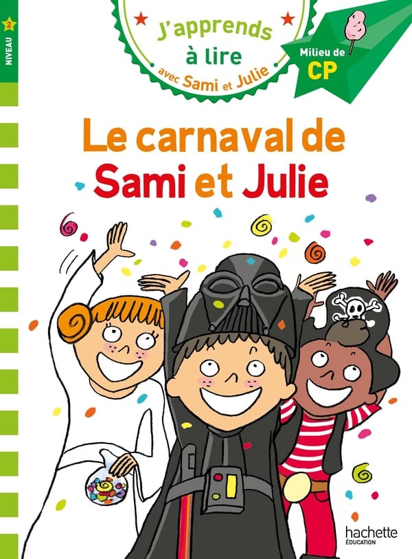 J'apprends à lire avec Sami et Julie : CP - niveau 2 - le carnaval de Sami et Julie