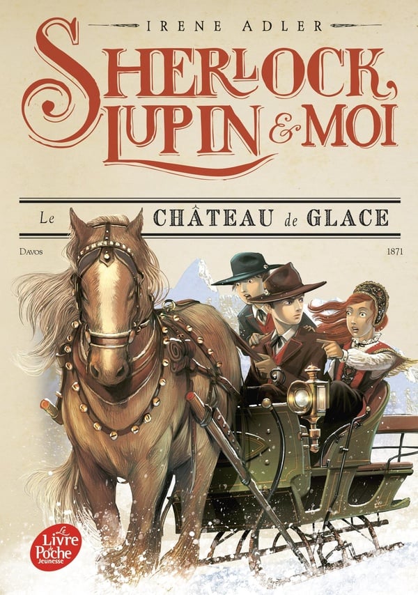 Sherlock, Lupin & moi Tome 5 : le château de glace