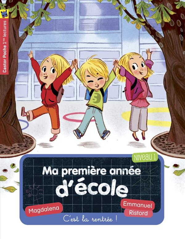 Ma première année d'école Tome 1 - c'est la rentrée