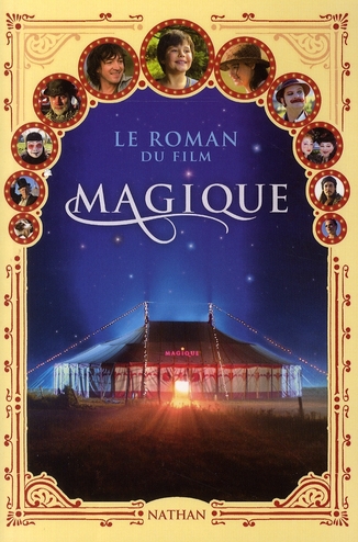 Magique - le roman du film