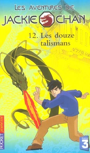 Les aventures de jackie chan t.12 - les douze talismans